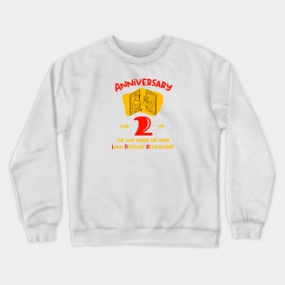 Our Second Anniversary Long Distance Relationship T-Shirt Crewneck Sweatshirt